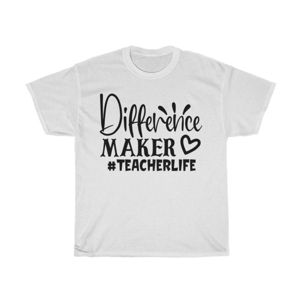 Difference Maker #teacherlife Tshirt