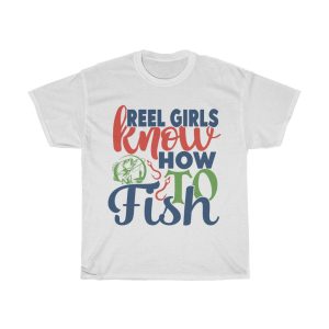 Reel Girls Know How To Fish Tshirt