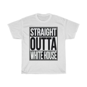 Straight Outta White House Political Tshirt