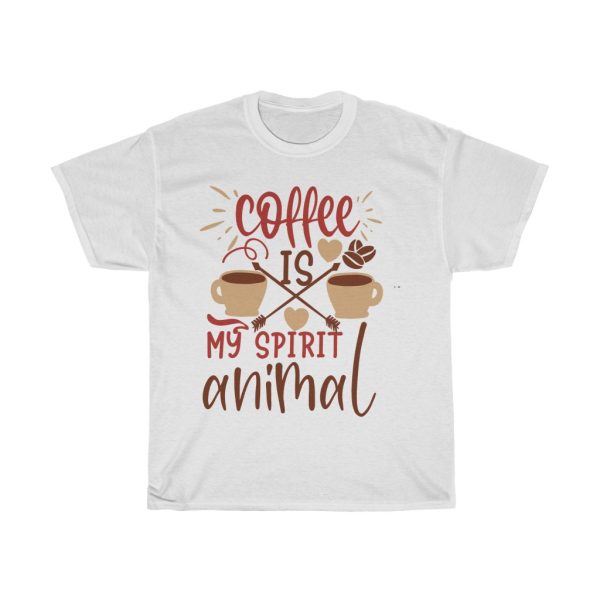 Coffee Is My Spirit Animal Tshirt