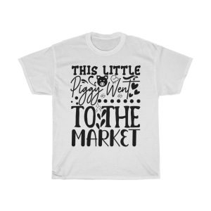 This Little Piggy Went To The Market Tshirt