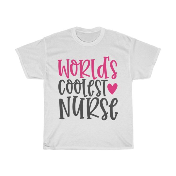 World’s Coolest Nurse Tshirt