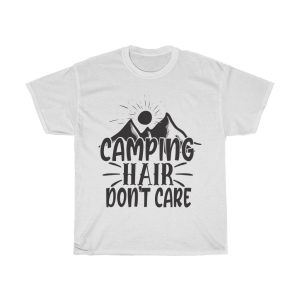 Camping Hair Don’t Care Camping Mode Tshirt