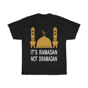 It’s Ramadan Not Dramadan Tshirt Design 1