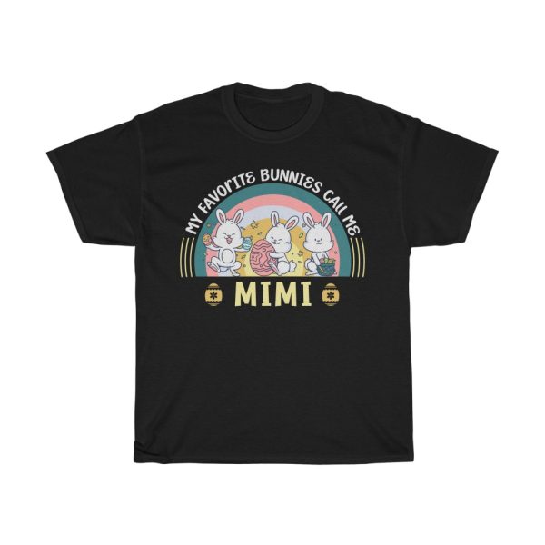 A Favorite Bunnies Call Me Mimi Easter Tshirt