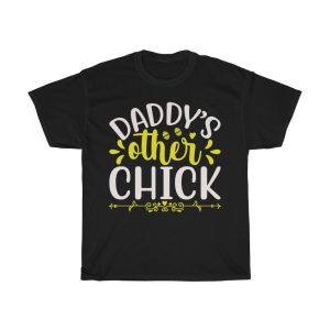 Daddys Other Chick  Tshirt Design 3