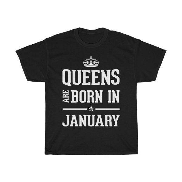 queens are born in january birthday gift t-shirt