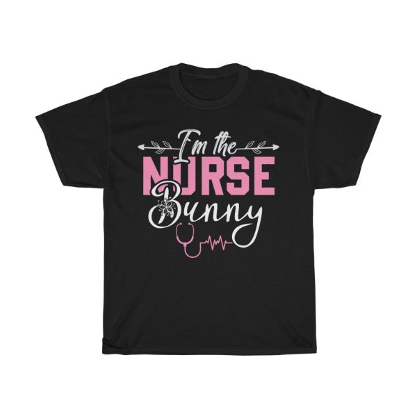 Im Nurse Bunny  Tshirt