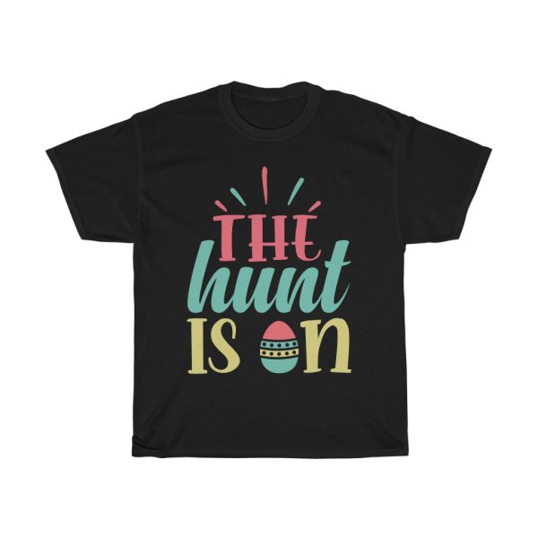 The Hunt Is On Easter  Tshirt Design 1