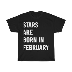 stars are born in february birthday gift t-shirt