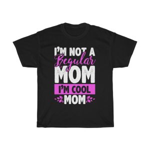 I’m Not A Regular Mom I’m Cool Mom Tshirt Design 1