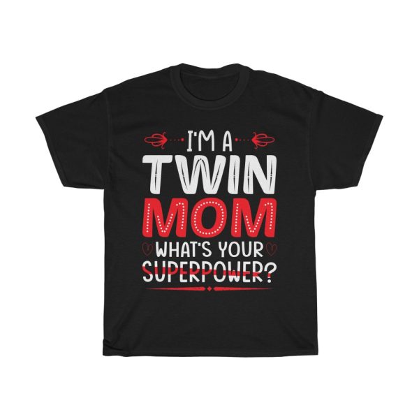 I’m A Twin Mom Tshirt