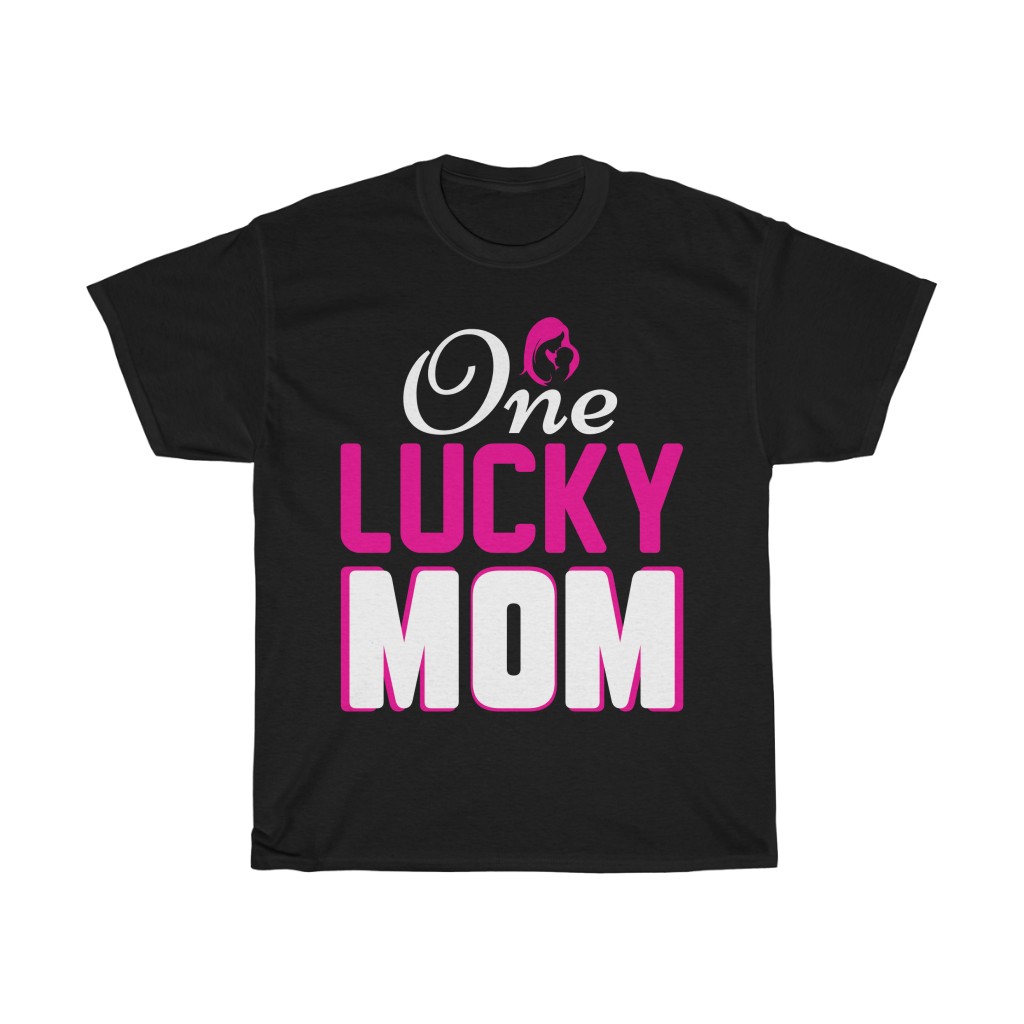 One Lucky Mom Tshirt