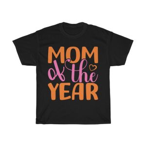 Mom Of The Year Mothers Tshirt