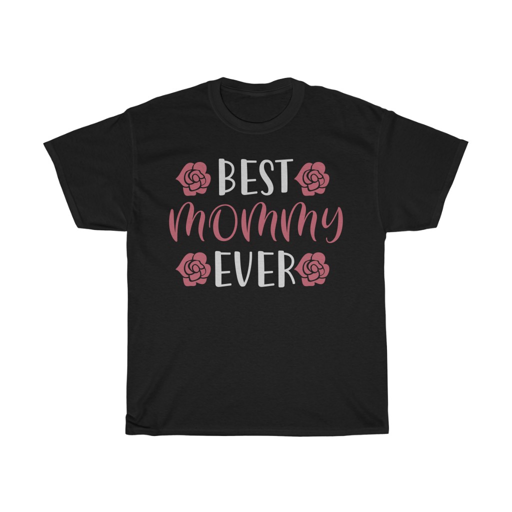 Best Mommy Ever Tshirt