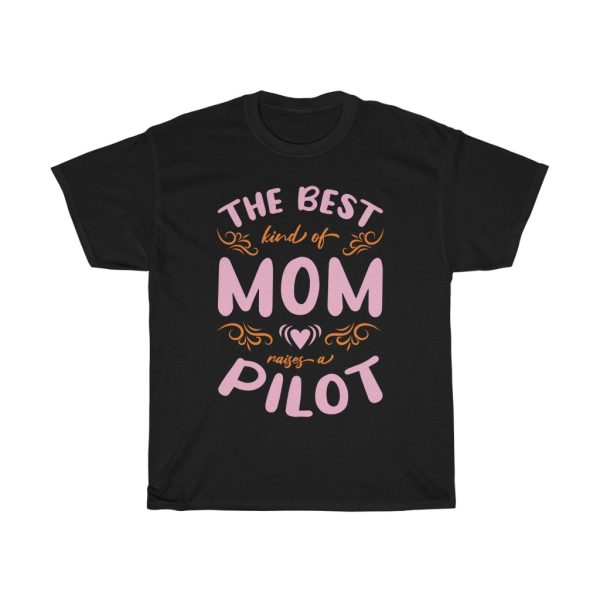 Mom Raises A Pilot Typography Tshirt