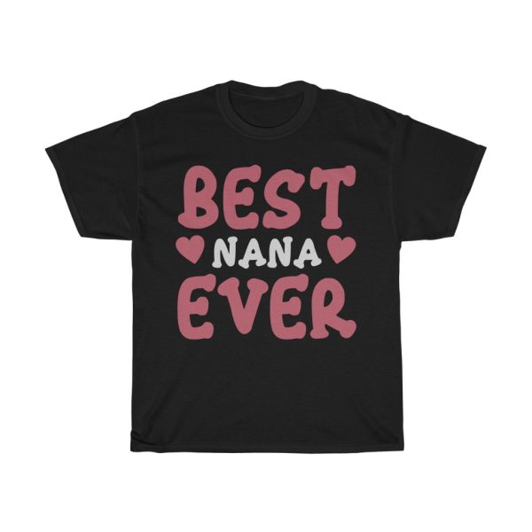 Best Nana Ever  Tshirt