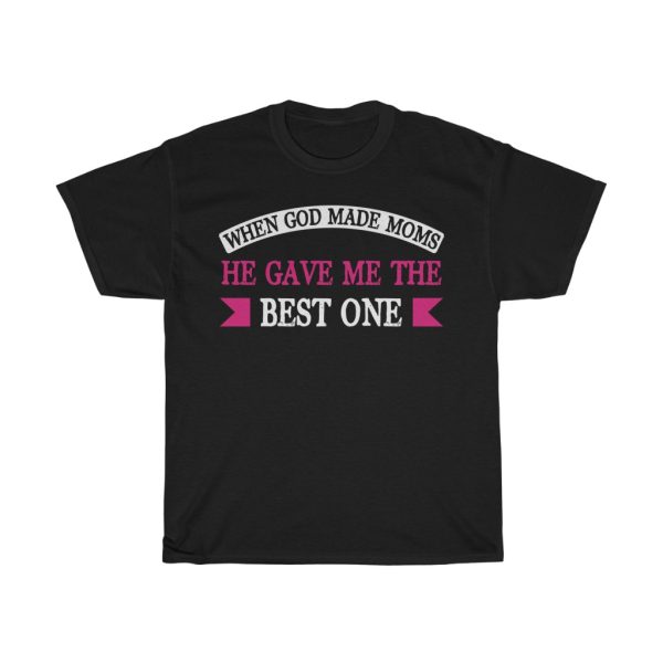 Best One Mom Tshirt