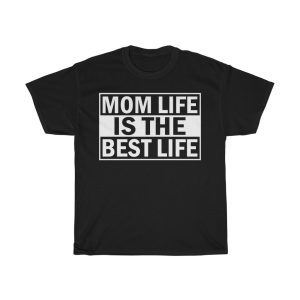 Mom Life Is The Best Life Tshirt Design 4