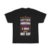 A Mother Understands What A Child Does Not Say Tshirt Design 1