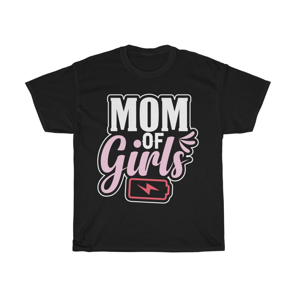 Mom Of Girls Tshirt