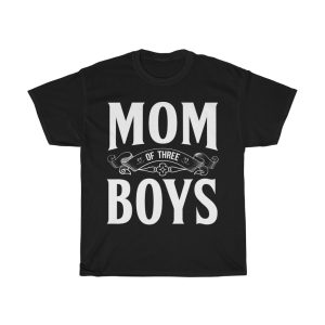 Mom Of Three Boys Tshirt