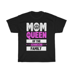 Mom Queen Of The Johnson Family Tshirt