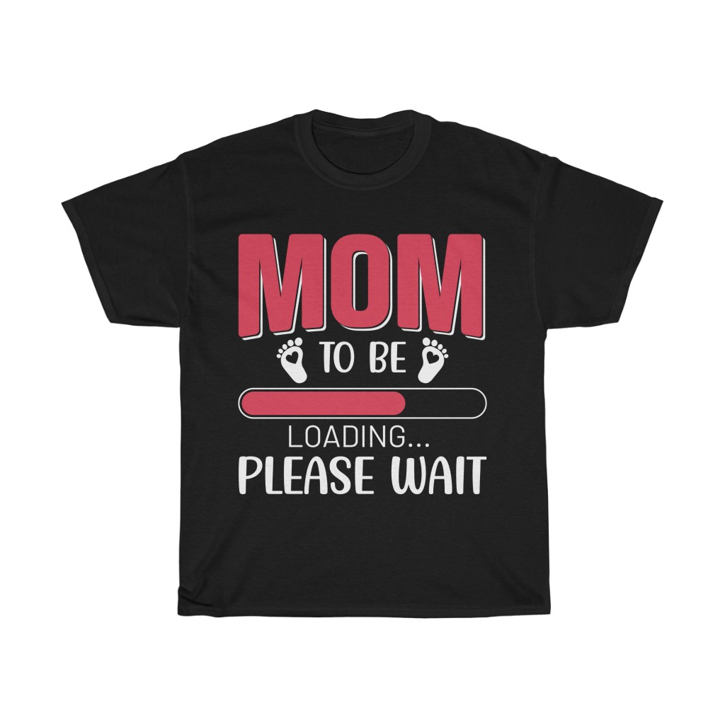 Mom To Be Loading, Mother’s Day Tshirt