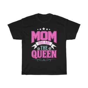 Mom You Are The Queen Tshirt Design 5