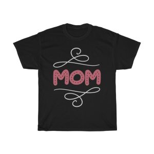 Mom, You Light Up My Life Tshirt Design 1