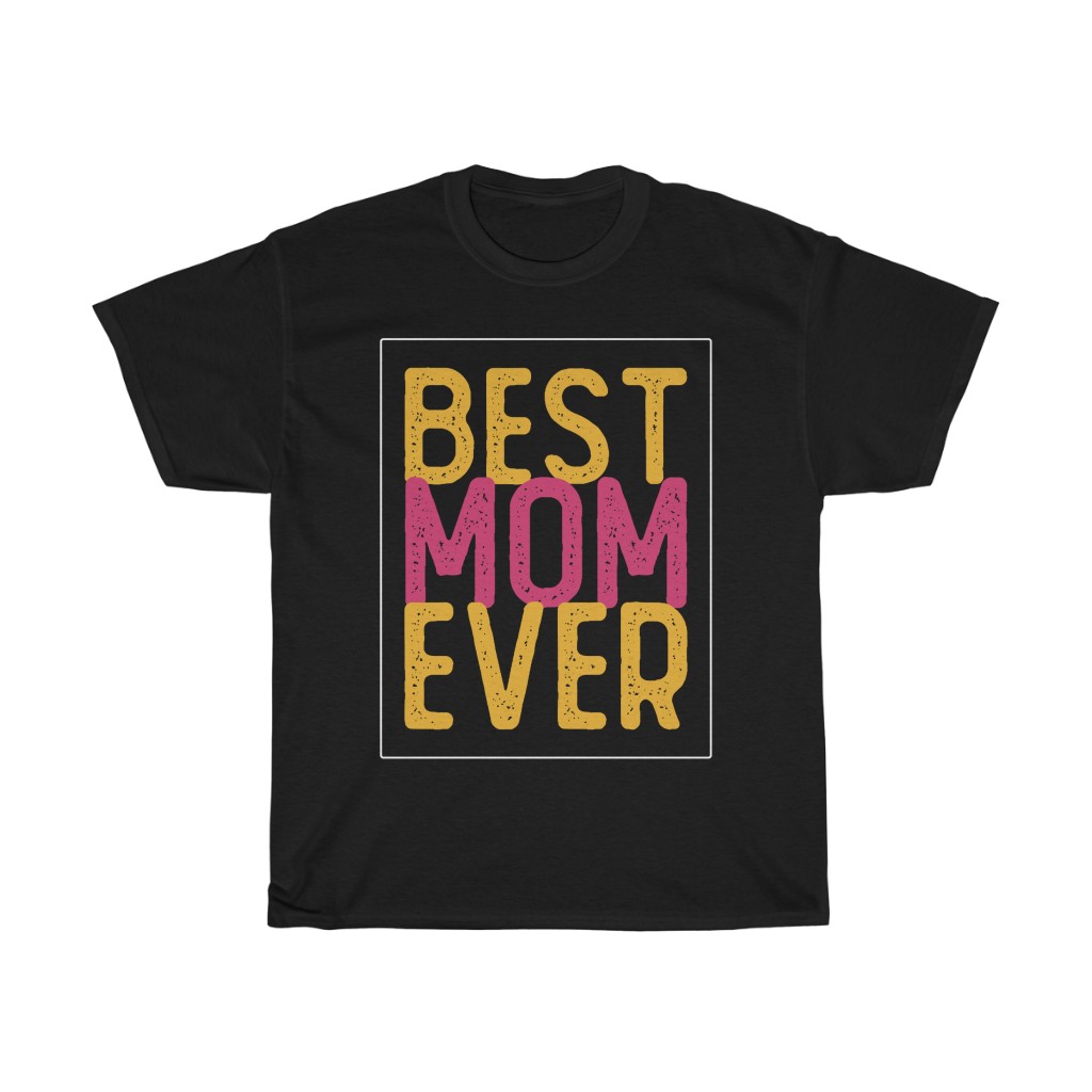 Best Mom Ever Tshirt Design 4