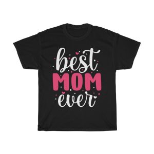 Best Mom Ever Template Tshirt