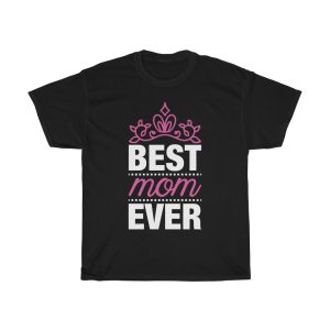 Best Mom Ever Mom  Tshirt Design 1