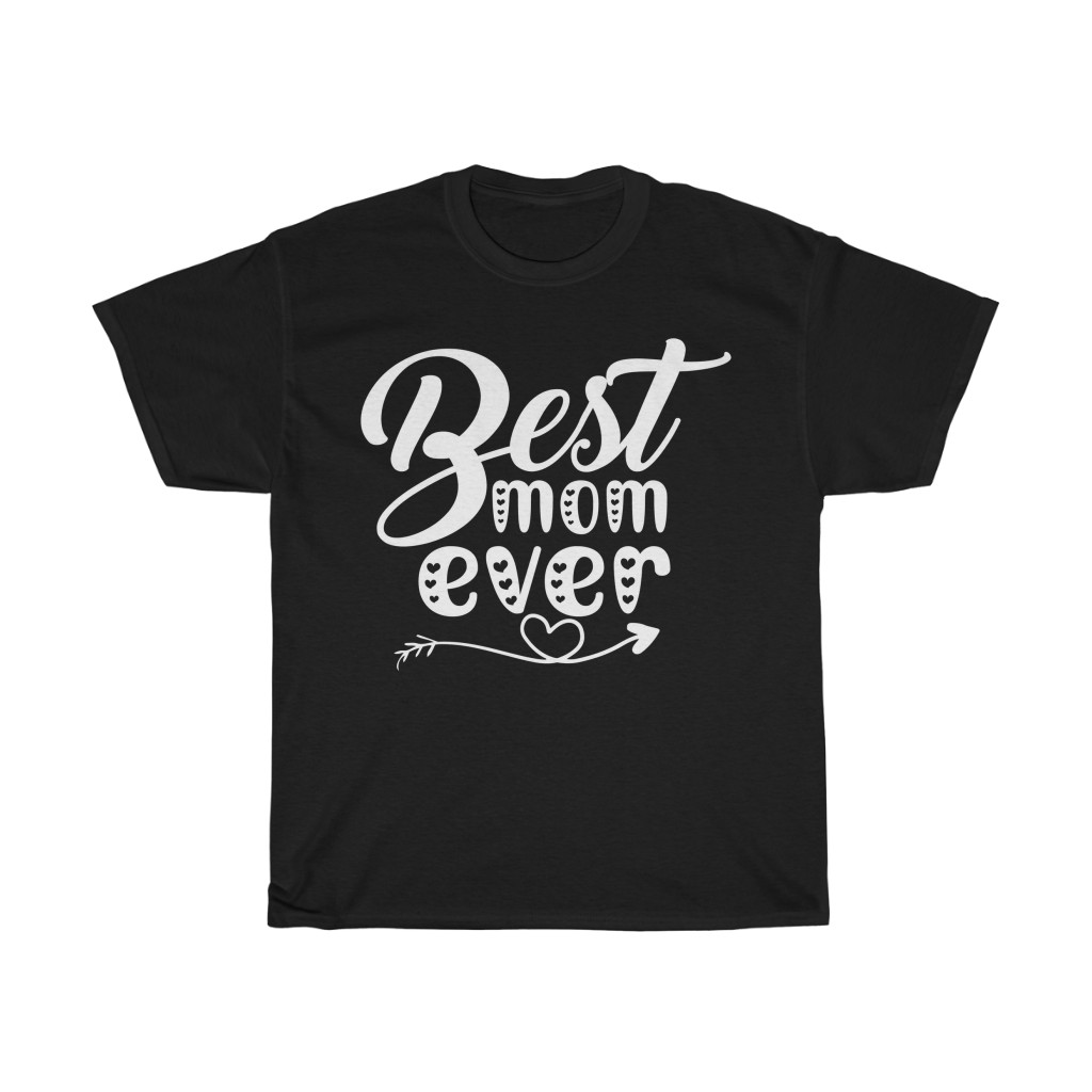 Best Mom Ever Mothers Day Tshirt