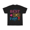 Best Mom Ever  Tshirt Design 1