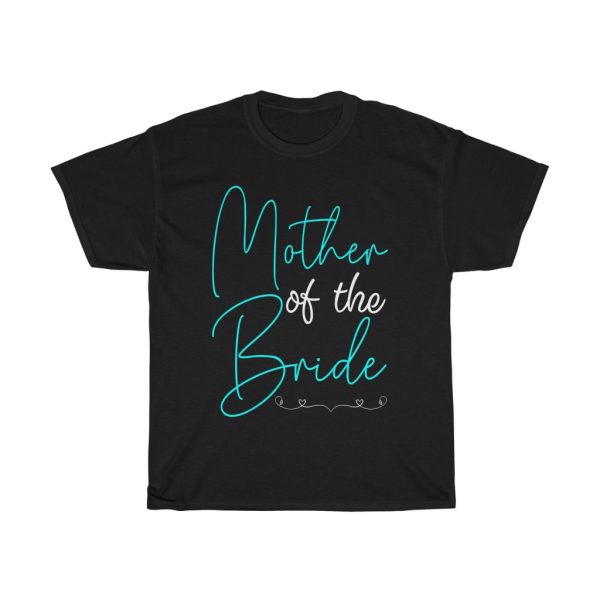 Mother Of The Bride Tshirt