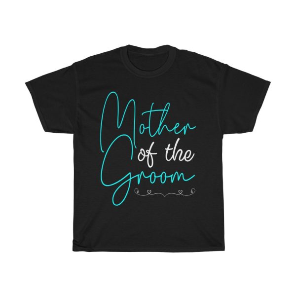 Mother Of The Groom Tshirt