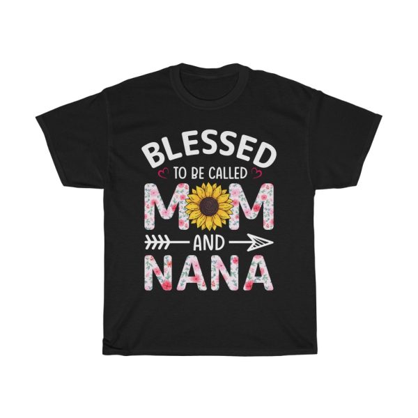 Blessed To Be Called Mom And Nana Tshirt Design 1