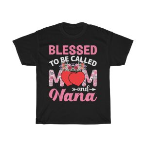 Blessed To Be Called Mom And Nana Tshirt Design 2