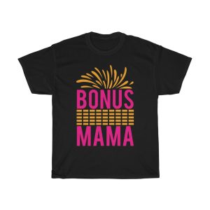 Bonus Mama Tshirt