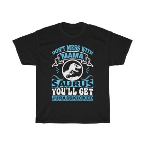 Dont Mess With Mama  Tshirt