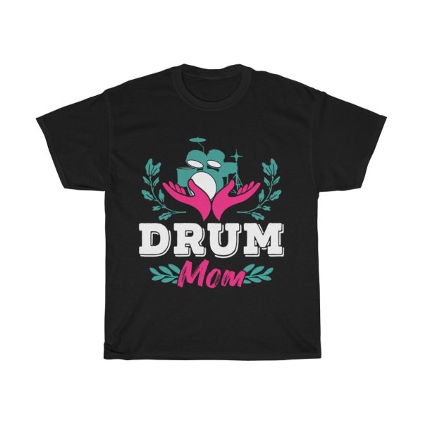 Drum Mom Tshirt