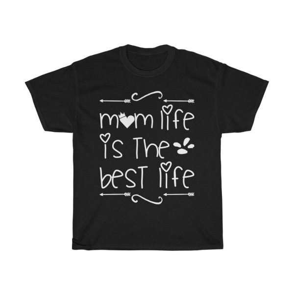 The Best Life Mom  Tshirt