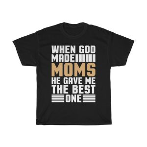 The Best One Mom  Tshirt