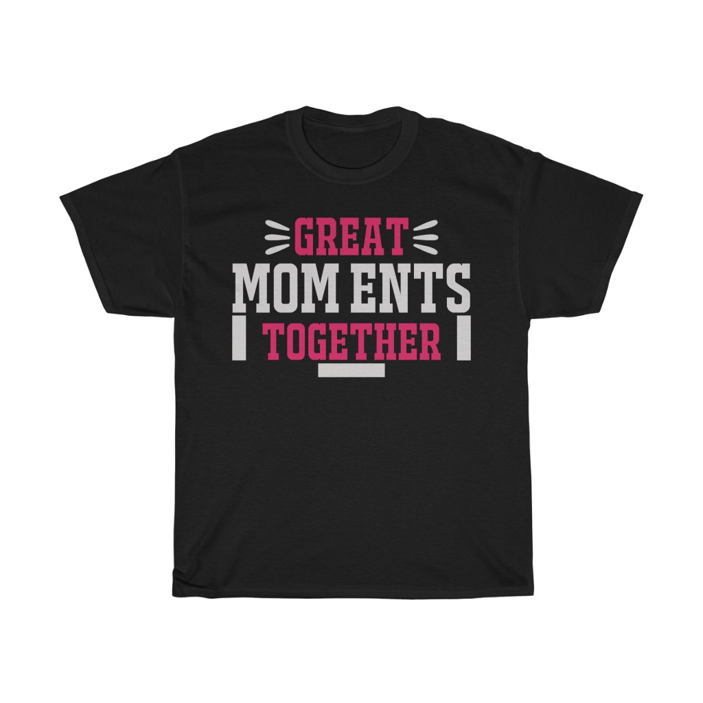 Great Mom Ents Together  Tshirt