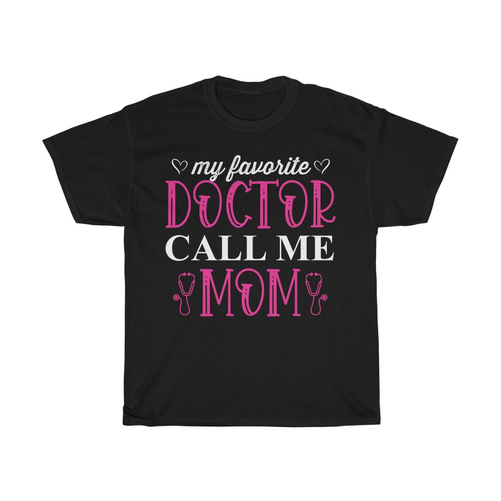 My Favorite Doctor Call Me Tshirt