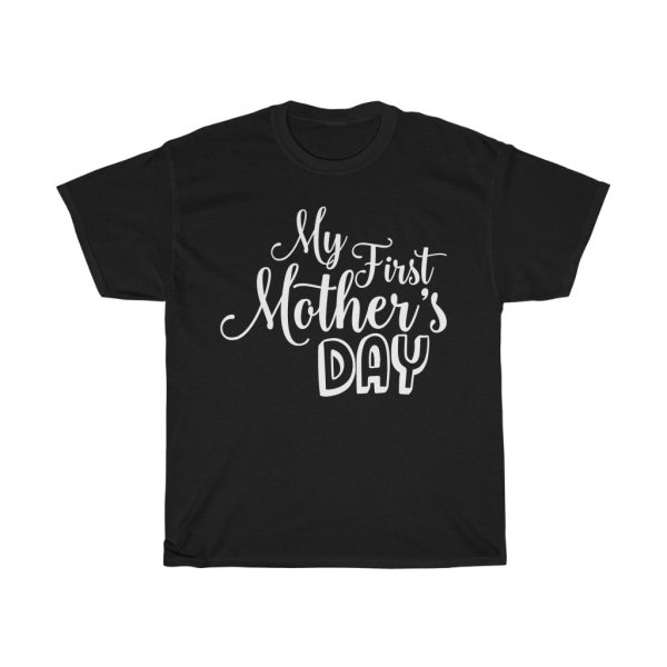 My First Mothers Day Tshirt