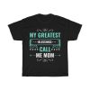 My Greatest Blessings Call Me Tshirt Design 1