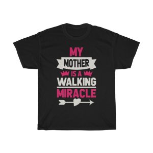 My Mother Is A Walking Tshirt Design 2