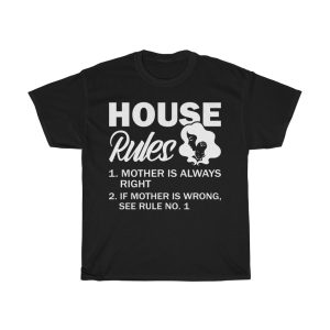 House Rules Happy Mother’s Day  Tshirt Design 1